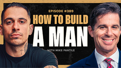 Mike Pantile : How to Build a Man
