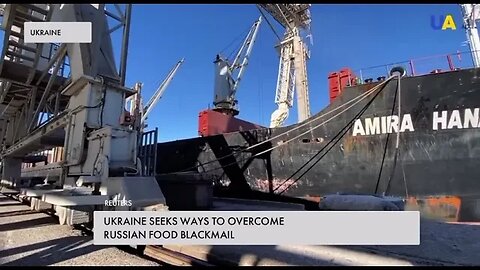 Ukraine seeks ways to overcome Russian food blackmail