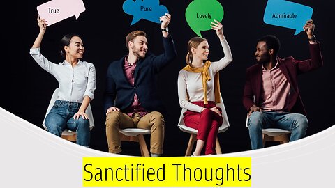 Eternal Treasures - Sanctified Thoughts