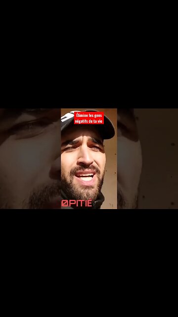 élimine les gens négatifs de ta vie