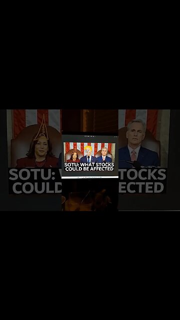 SOTU STATE OF THE UNION & WHAT STOCKS MAY BE AFFECTED, main vid link in the description