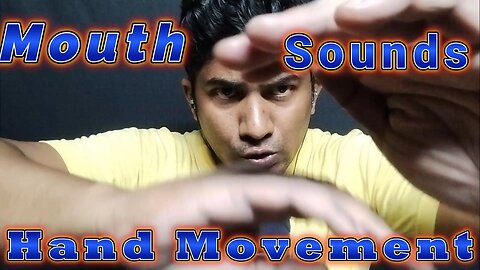 asmr fast and aggressive mouth sounds and hand movements