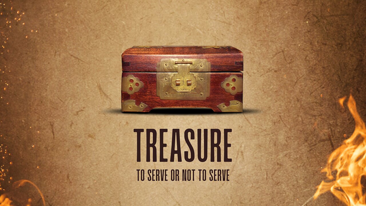 Treasure: To Serve