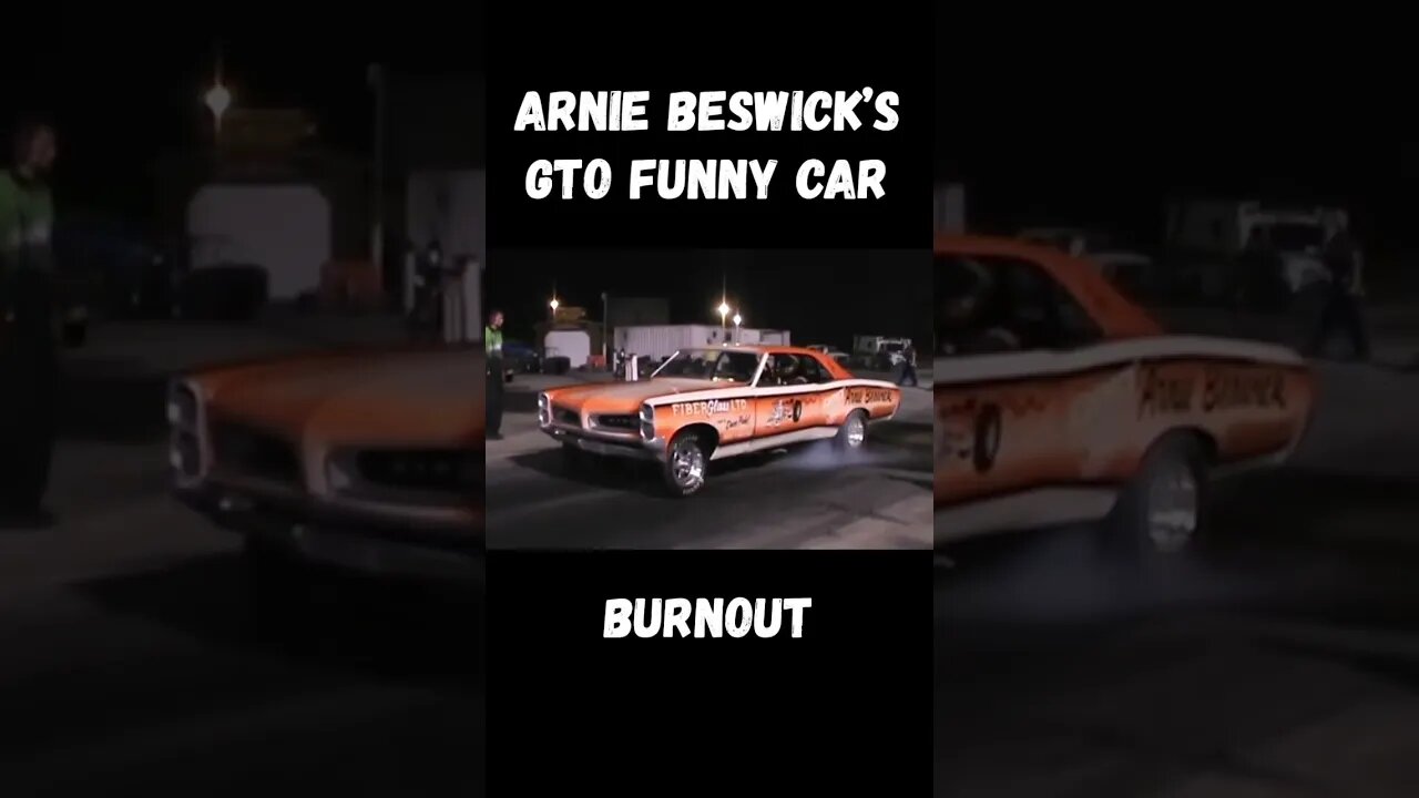 Arnie Beswick’s GTO Funny Car Burnout! #shorts