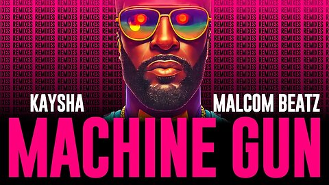 Kaysha - Machine Gun - The Future Sound Pop Remix