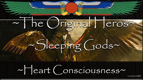 The Original Hero's ~ Sleeping Gods ~ Heart Consciousness ~ Study Guide Sundays ~ SCRIIIBE