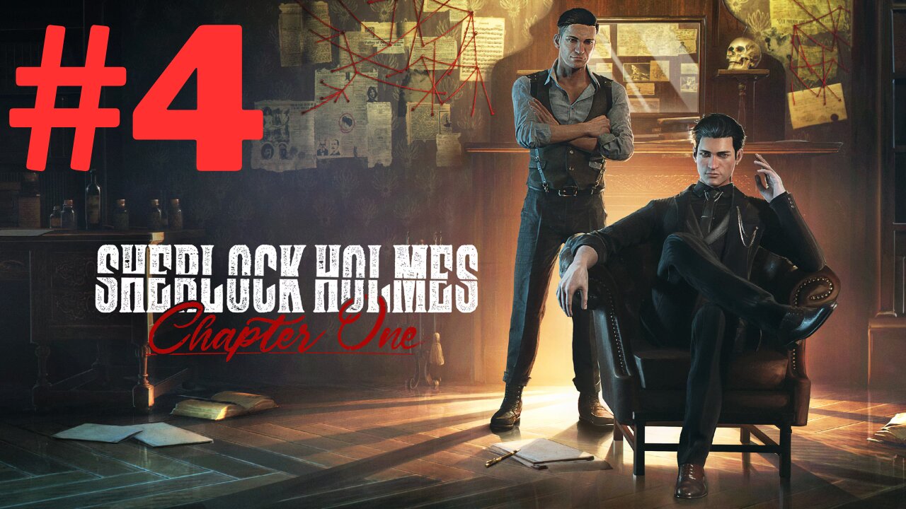 Sherlock Holmes Chapter One - PS5 - Part 4