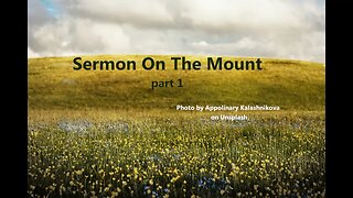 Sermon on the Mount, part 1