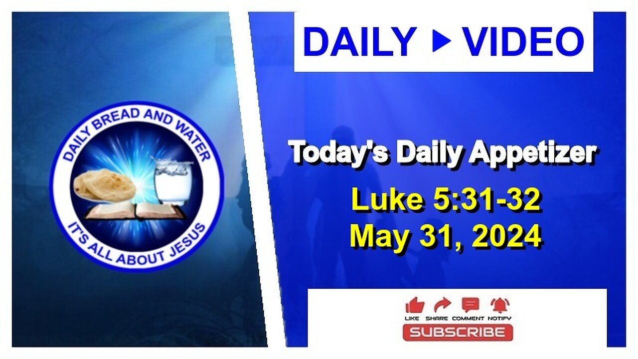 Today's Daily Appetizer (Luke 5:31-32)