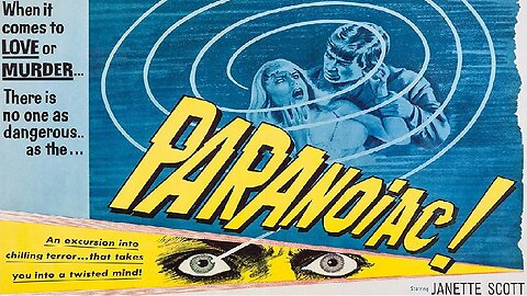 PARANOIAC 1963 Heir Thought Dead Arrives at Moment an Estate is Being Settled FULL MOVIE HD & W/S