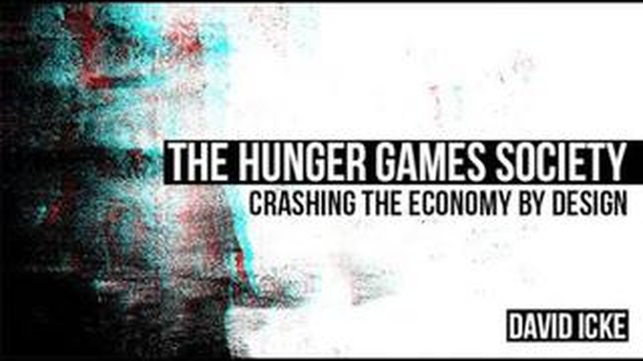 The Hunger Games Society - Crashing The Economy By Design - David Icke In April 2020