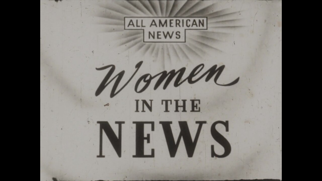 Women In The News With Betty Gray (1950 Original Black & White Film)