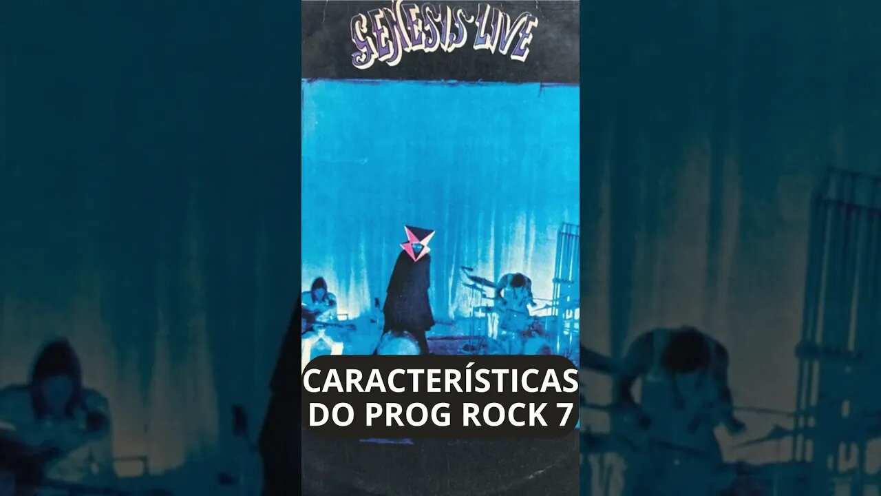CARACTERÍSTICAS DO ROCK PROGRESSIVO 7