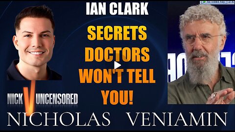 Ian Clark Discusses Secrets Doctors Won't Tell You with Nicholas Veniamin