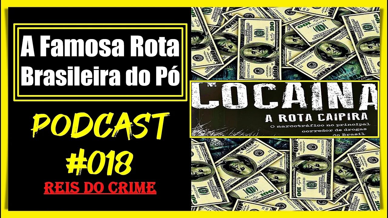 A ROTA CAIPIRA NO BRASIL - PODCAST #018