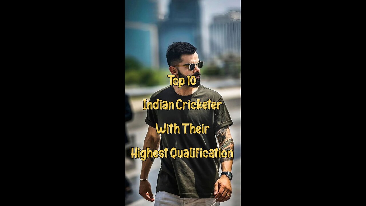 TOP 10 INDIAN CRICKETER WITH THEIR HIGHEST QUALIFICATION QUALIFICATION