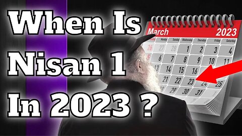 When Is Nisan 1 In 2023 ?