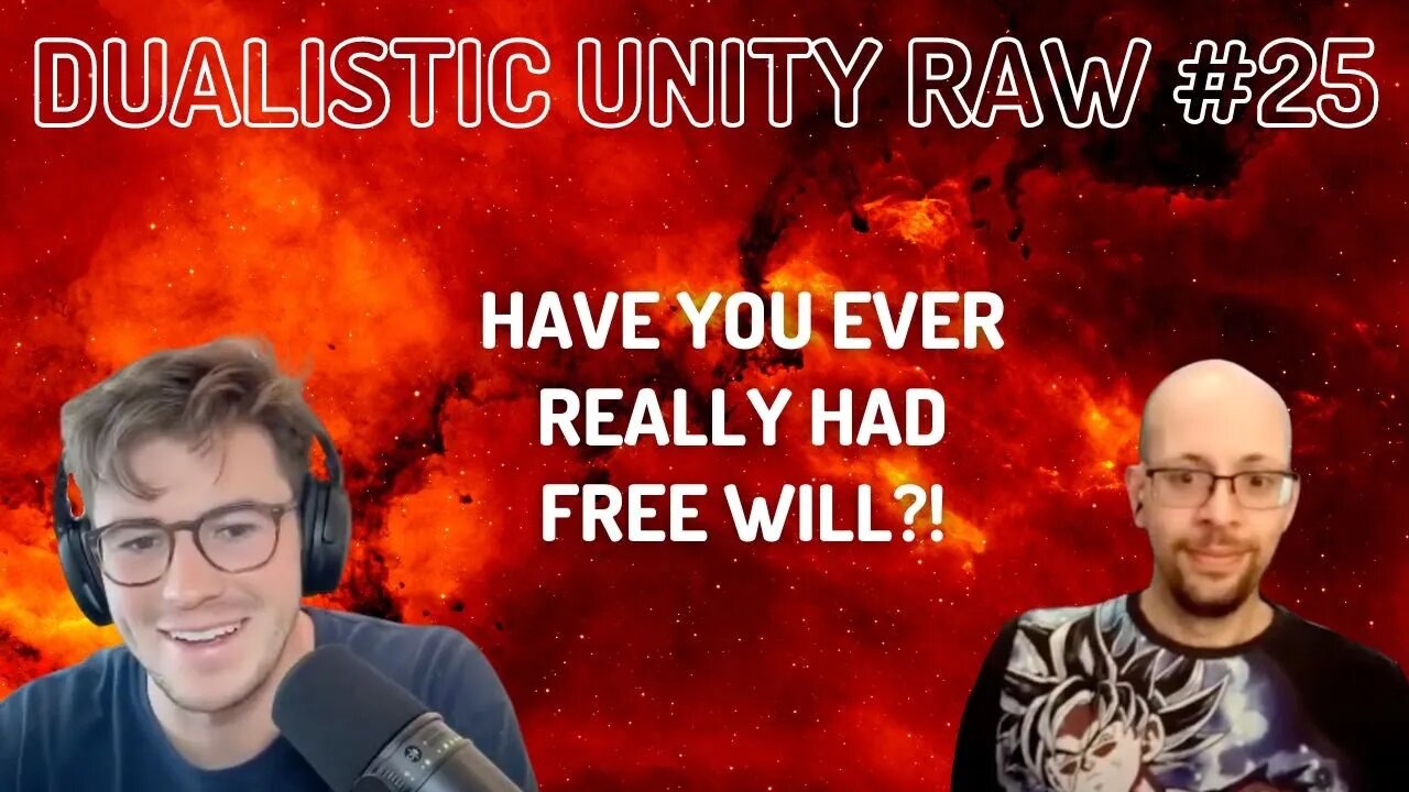 Dualistic Unity Raw | Episode 25 (January 30th, 2023)
