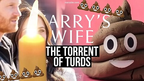 Harry´s Wife : The Torrent of Turds (Meghan Markle)