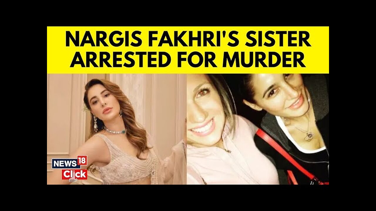 Aliya Fakhri News | Did A Deadly Love Triangle Force Nargis Fakhri's Sister To Commit Murder? | N18G