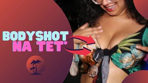 PARAÍSO FESTAS: BODYSHOT NA TET*DA!!!!😱(Primeiro ROLÊ do ANO - Atlética Chefia e Sanguinária - UFG)