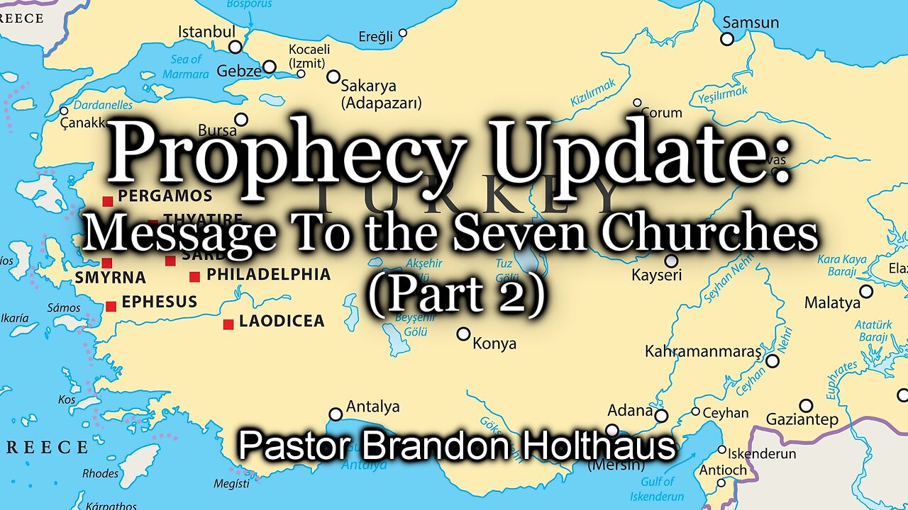 Prophecy Update: Message To the Seven Churches - Part 2