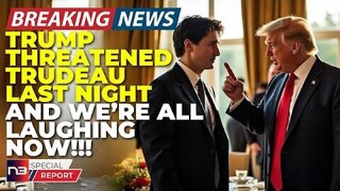 🚨BREAKING: The Internet Is Exploding Over What Trump Told Trudeau Last Night At Mar-A-Lago