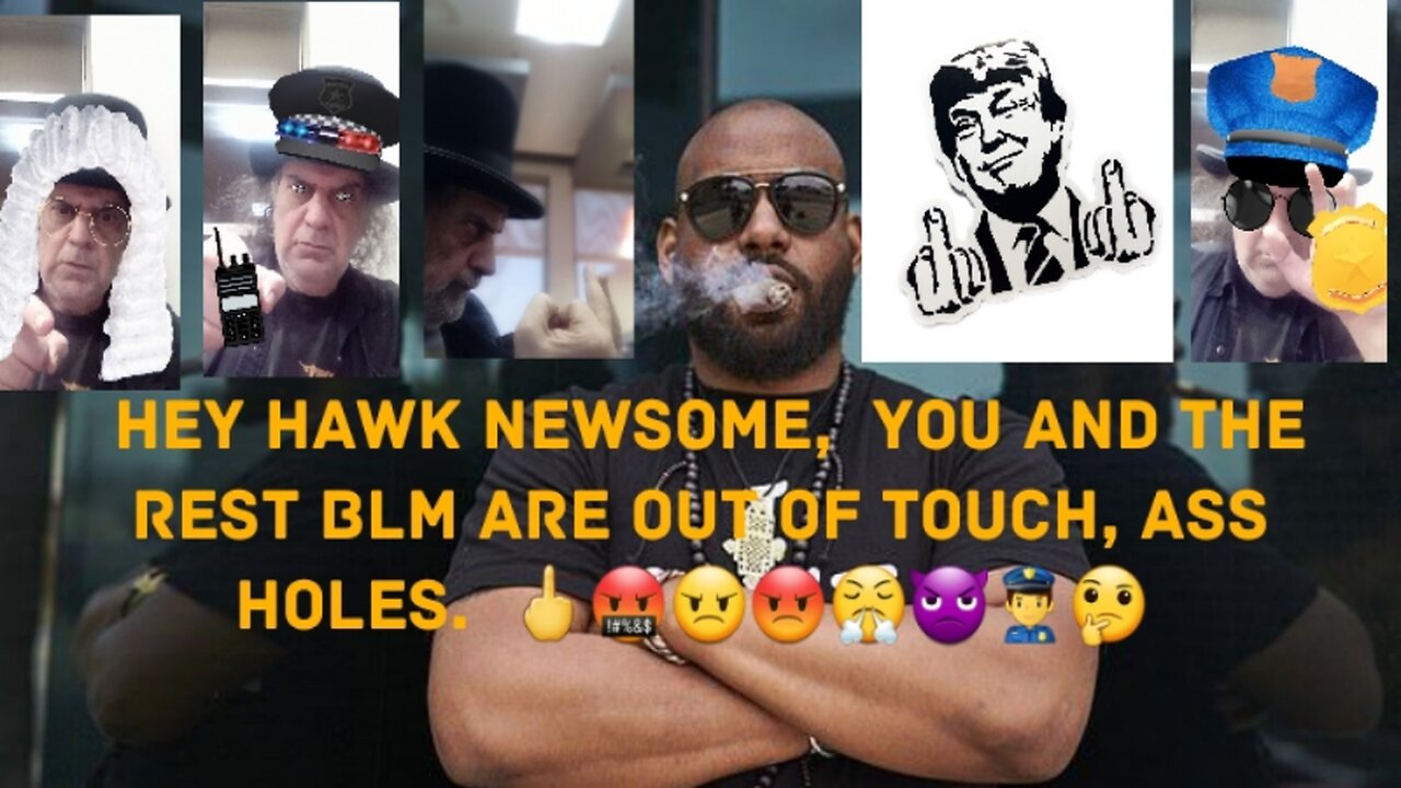 Hawk Newsome Is A Stupid Thug Idiot. 🖕🤬😠😡😤👿👮‍♂️🤔