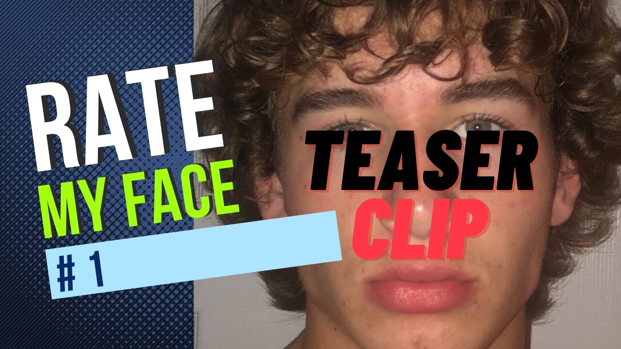 Rate My Face👱‍♂️ Ep.1 Teaser Clip