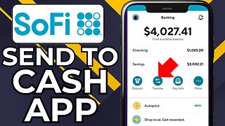 HOW TO TRANSFER MONEY FROM SOFI TO CASH APP