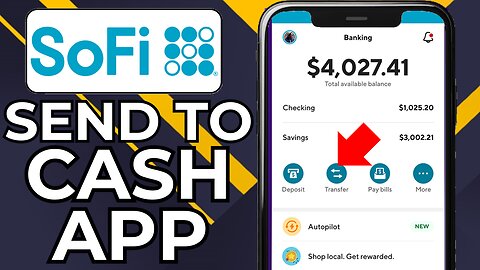 HOW TO TRANSFER MONEY FROM SOFI TO CASH APP