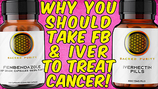 Why You Should Take Fenbendazole And Ivermectin To Treat CANCER!