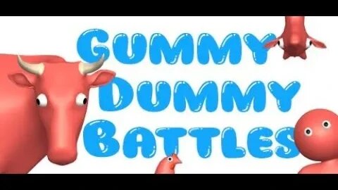 Gummy Dummy Battles: Gameplay Featuring Campbell The Toast #2