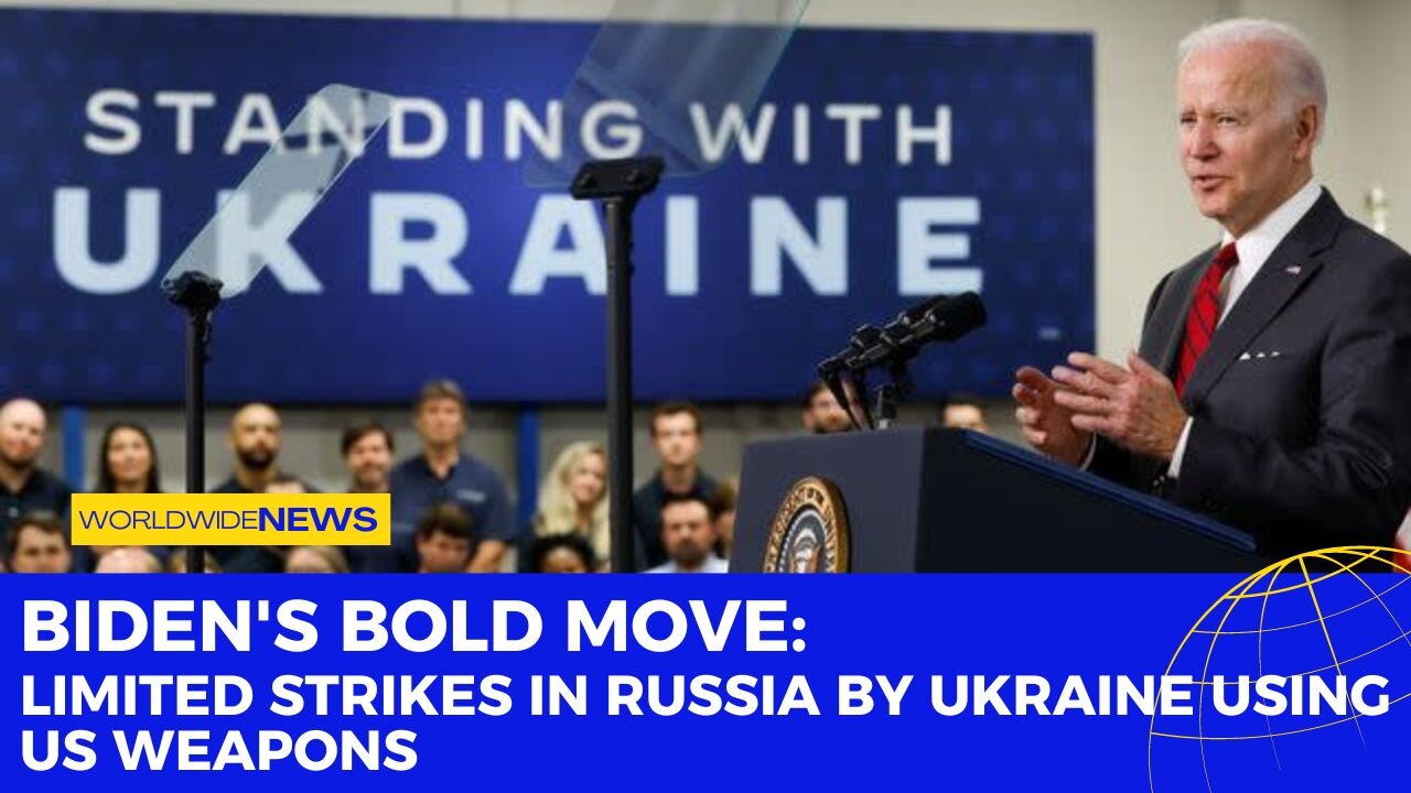 Biden's Bold Move: Limited Strikes in Russia by Ukraine using US weapons