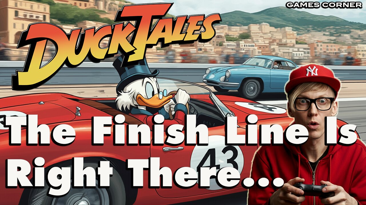 Ducktales Remastered - The Finish Line Is Right There...