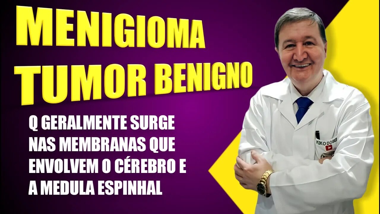 Menigioma tumor benigno q geralmente surge nas membranas que envolvem o cérebro e a medula espinhal