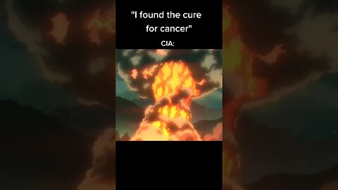 "I found the cure for cancer" #anime #animememes #memes