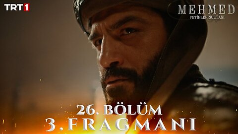 Avance 3 Capítulo 26 - Mehmed Fetihler Sultani