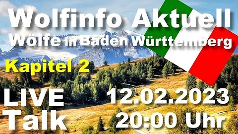 Wolfinfo Aktuell LIVE TALK 14 ( Wolfsentwicklung in Baden Württemberg: Vergleich Italien )