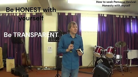 How to seek Personal Revival Honesty with myself