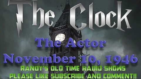 46 11 10 The Clock 002 The Actor