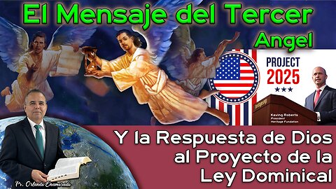 59- El Mensaje del Tercer Angel y la Respuesta de Dios al Proyecto de la Ley Dominical