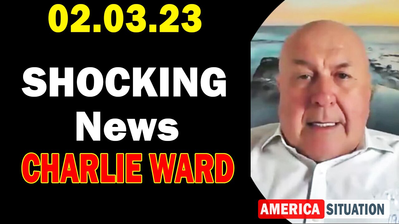 Charlie Ward SHOCKING News Feb 3, 2023