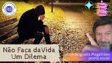 Não Faça Da Vida Um Dilema