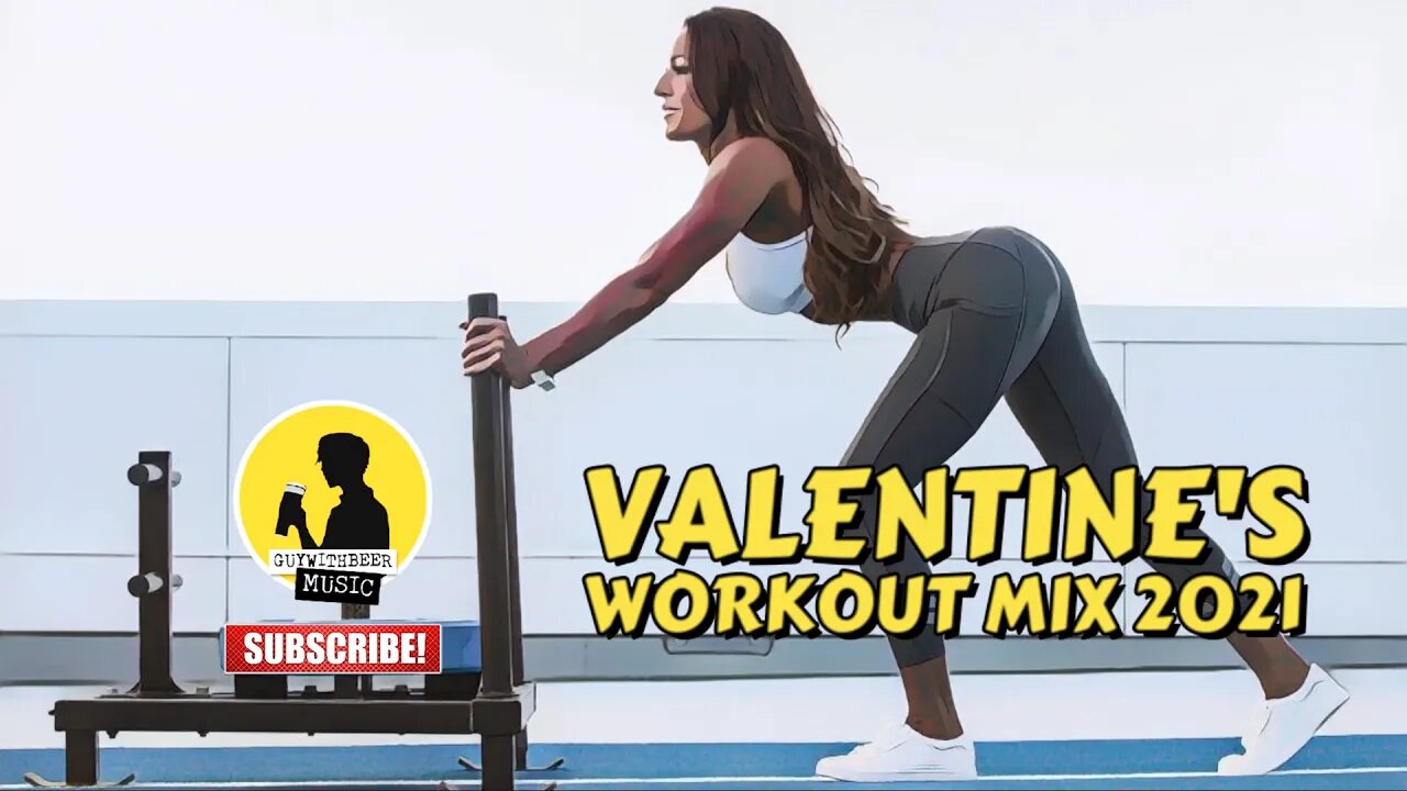 VALENTINE'S WORKOUT MIX 2021