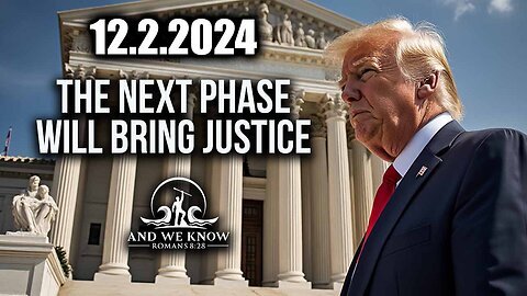 And We Know 12.2.2024- Trump Next Phase, REMEMBER Kash Patel, FBI, Biden pardon