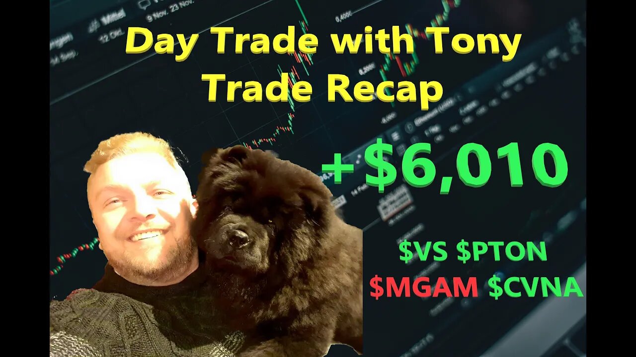 Day Trade With Tony Day Trade Recap +$6,010 - GET GREEN, STAY GREEN, GET TO GOAL, GET OUT!