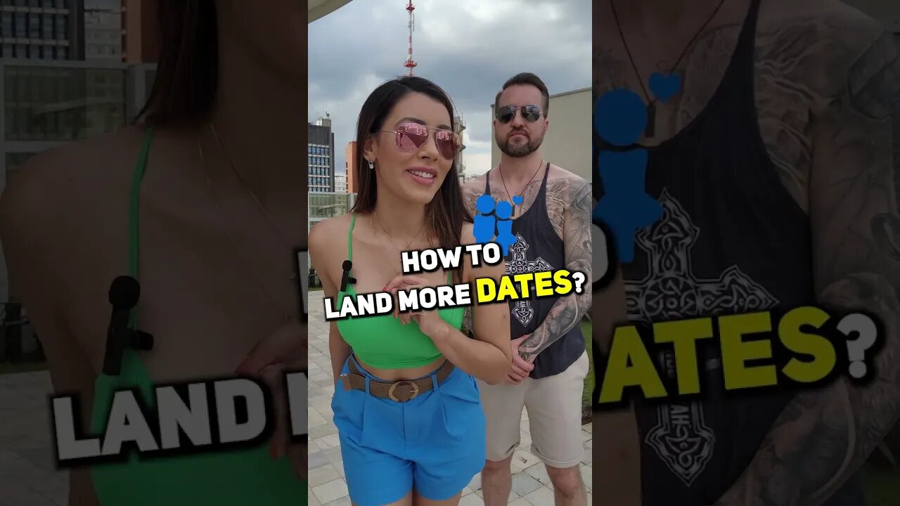 How To Land More Dates? #shorts