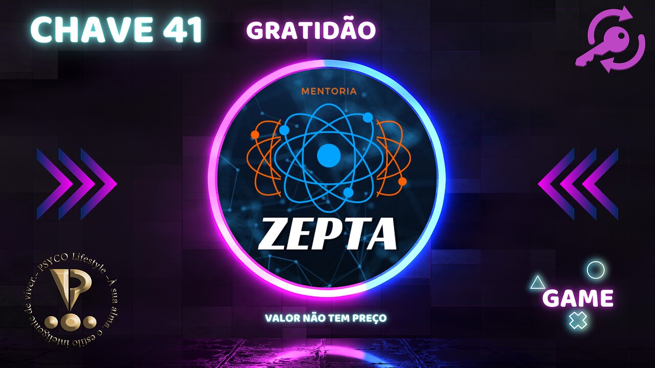 ZEPTA - Chave 41: Gratidão