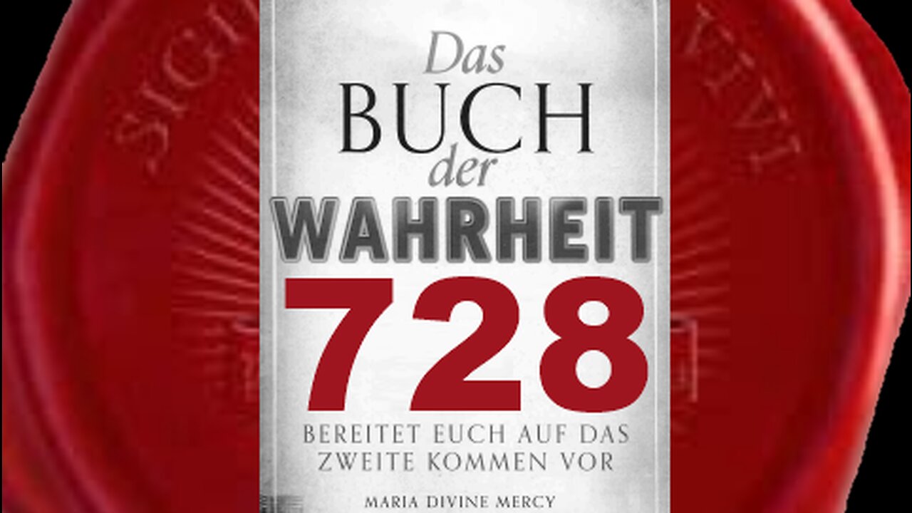 Er ist gesandt worden, um Meine Kirche zu demontieren (Buch der Wahrheit Nr 728)